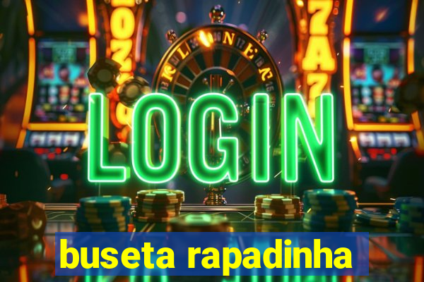 buseta rapadinha